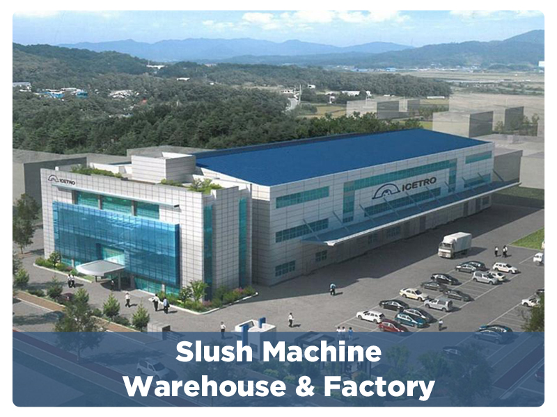 Slush Machine Warehouse & Factory